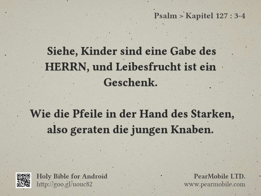 Psalm, Kapitel 127:3-4